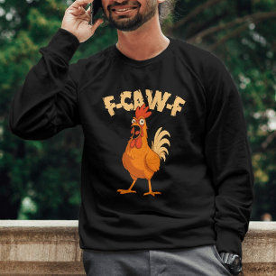 Sudadera ¡F-CAW-F! Gallo de dibujos animados divertido y so
