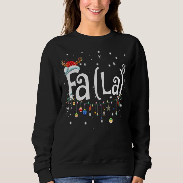 Sudadera Fa La 8  Christmas Santa Fa La Math (Anverso)