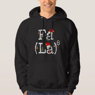 Sudadera Fa La 8 - Funny Navidades Math Nerd, Funny Math Te