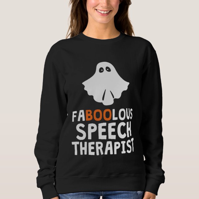 Sudadera Faboolous Fabulous Speech Therapist Teacher Hallow (Anverso)