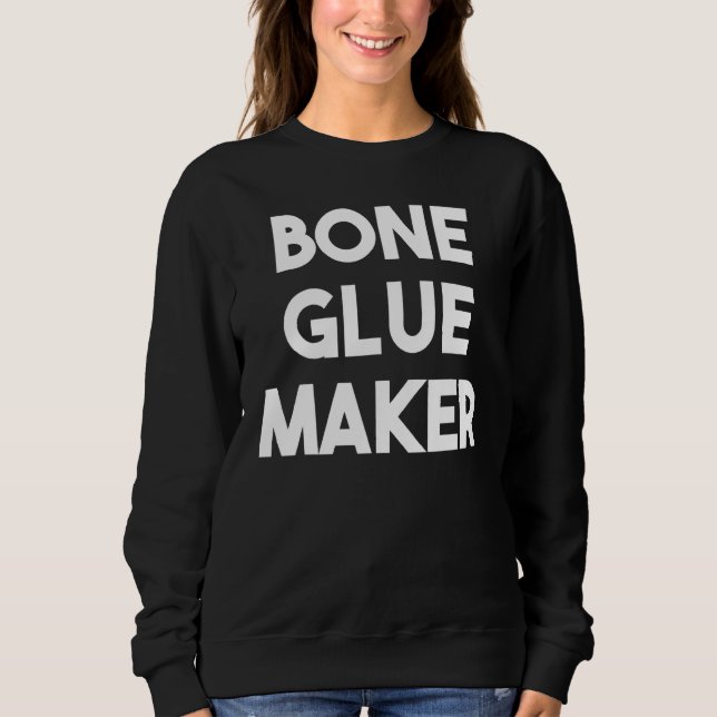 Sudadera Fabricante de pegamento de hueso (Anverso)