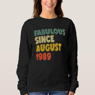 Sudadera Fabuloso desde agosto de 1989 Niño Chica Mujer Bir