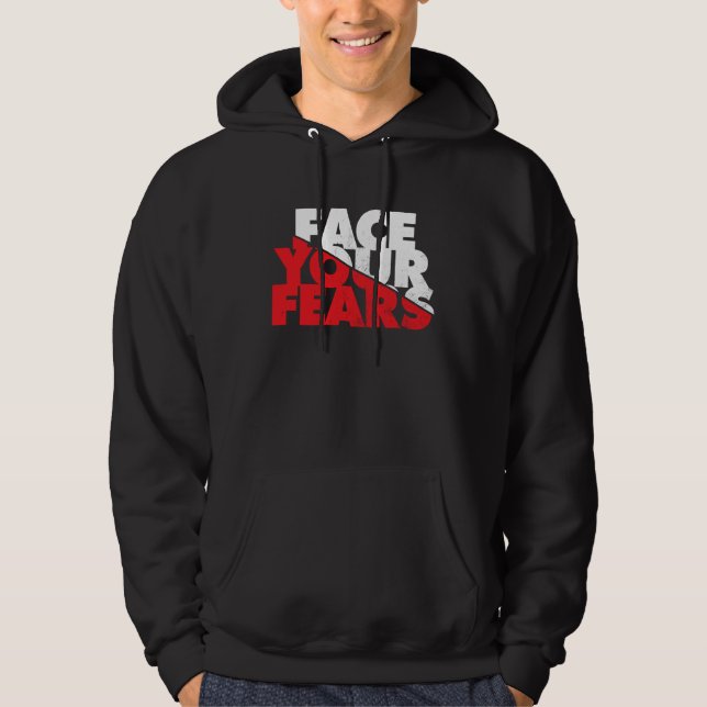 Sudadera Face Your Fears (Anverso)
