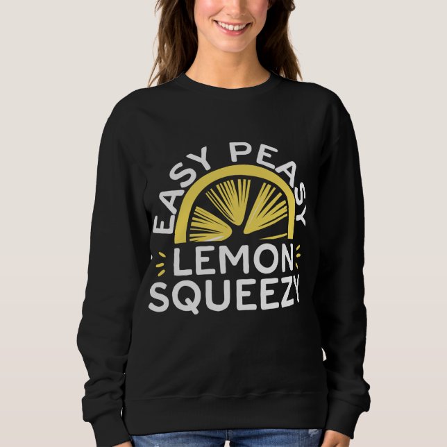 Sudadera Fácil Peasy Lemon Squeezy Funny Amor a la Fruta Le (Anverso)