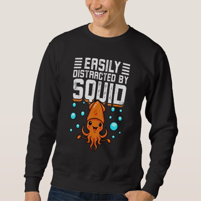 Sudadera Fácilmente Distraído Por Calamar Pulpo  Sepia Cala (Anverso)