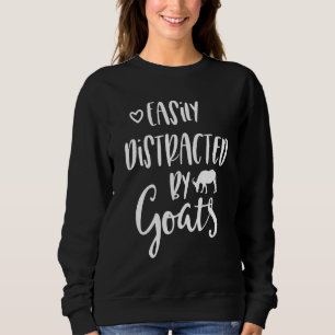 Sudadera Fácilmente distraído por las cabras, Goat Lover