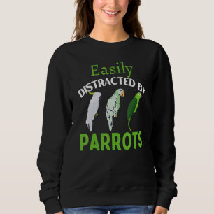 Sudadera Fácilmente Distraído Por Parrots Parrot Bird