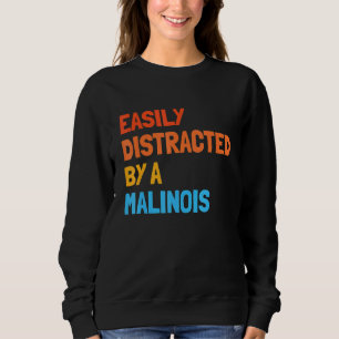 Sudadera Fácilmente Distraído Por Un Malinois Malinois Belg