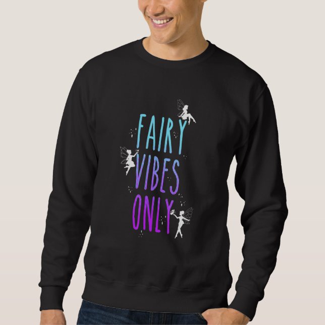 Sudadera Fairy Vibes Only Fantasy Magical Grunge Fairycore  (Anverso)