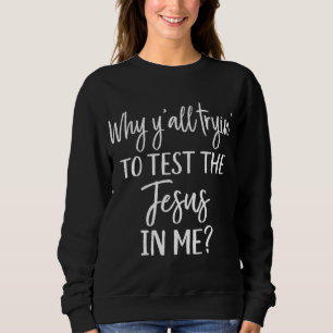 Sudadera Faith Christian Mom: ¿Por qué todos tratas de prob