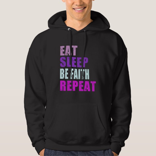 Sudadera Faith Eat Sleep Be Repeat Faith (Anverso)
