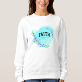 Sudadera Faith, efesios 2:8 Sweatshirt