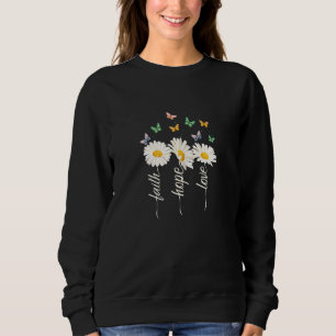 Sudadera Faith Hope Love Daisy Butterflies Flowers