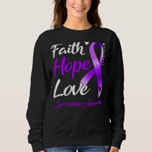 Sudadera Faith Hope Love Sarcoidosis Conciencia