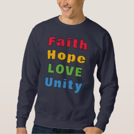 Sudadera Faith Hope Love Unity