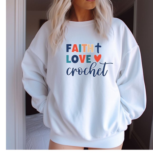Sudadera Faith Love Crochet Christian Crochet Sweatshirt (Subido por el creador)