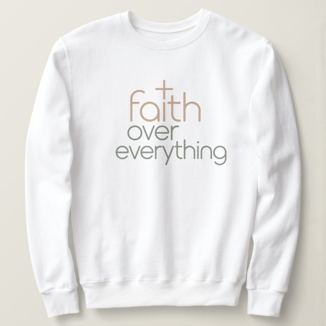 Sudadera Faith over everything  (Anverso del diseño)