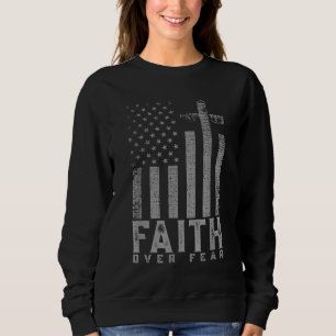 Sudadera Faith Over Fear Fear Guay Christian Cross American