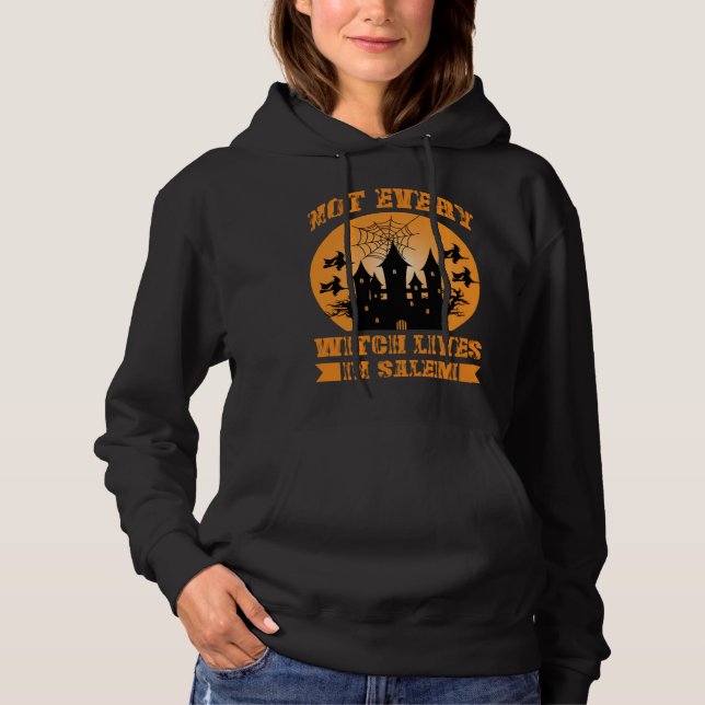 Sudadera Fall Halloween Not Every Witch Lives In Salem Haun (Anverso)