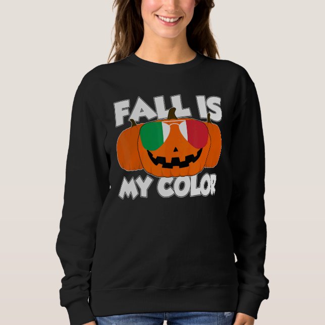 Sudadera Fall Is My Color Thanksgiving Pumpkin Italy Glasse (Anverso)
