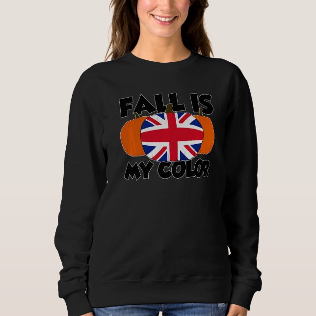 Sudadera Fall Is My Color Thanksgiving Pumpkin UK  1 (Anverso)