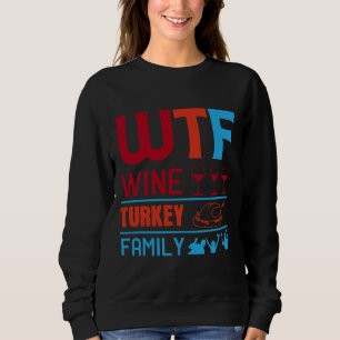 Sudadera Familia Wtf Wine Turkey