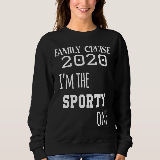 Sudadera Family Cruise 2020 Matching  I'm The Sporty One (Anverso)