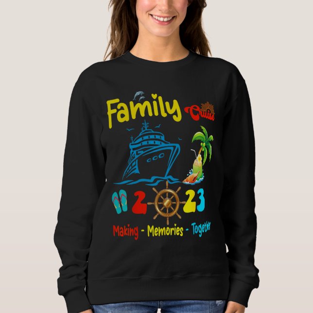 Sudadera Family Cruise 2023 Making Memories Together Summer (Anverso)