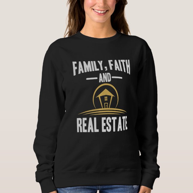 Sudadera Family Faith and Real Estate Stylish Realtor (Anverso)
