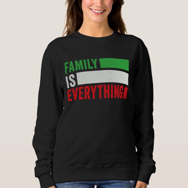 Sudadera Family is Everything Proud Italian Pride Heart Ita (Anverso)