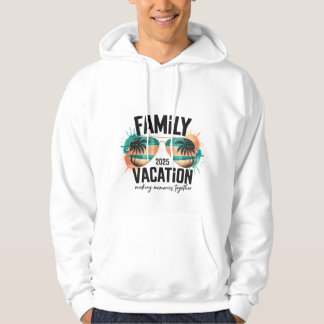 Sudadera Family Vacation 2025, making memories together