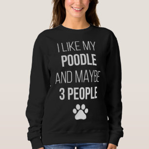 Sudadera Famoso para la dueña de caniche para las mujeres