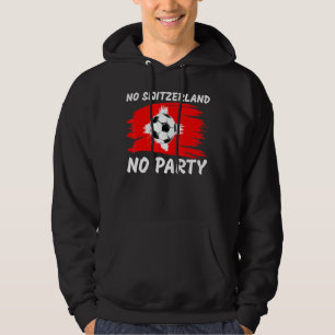 Sudadera Fans de fútbol de Suiza No Suiza No Fiesta