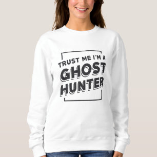 Sudadera Fantasma Caza Créanme, soy una cacería fantasma de