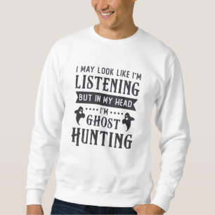 Sudadera Fantasma Cazador fantasma Caza paranormal