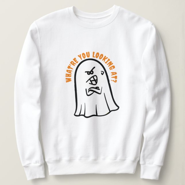 Sudadera Fantasma furiosa Pun, ¿qué estás viendo en Hallowe (Anverso del diseño)