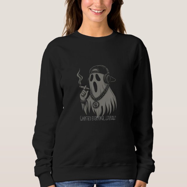 Sudadera Fantasmado a Todos Literalmente – Chistoso Fantasm (Anverso)