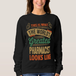 Sudadera Farmacéutico El mejor farmacéutico del mundo