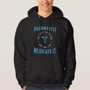Sudadera Farmacéutico Farmacéutico Medicate It Tech