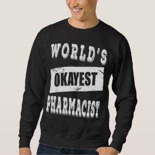 Sudadera Farmacéutico Más Oficioso Del Mundo