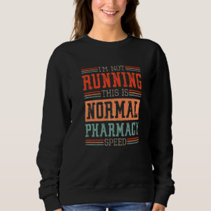 Sudadera Farmacéutico no estoy dirigiendo esto es farmacia