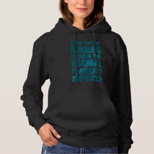 Sudadera Farmacéutico No estoy manejando Esto Es Farmacia N