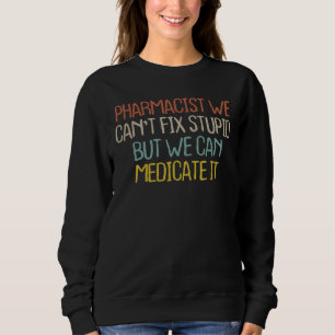 Sudadera Farmacéutico simple retro vintage que no podemos a