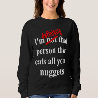 Sudadera Fast Food  Eat All the Chicken Nuggets