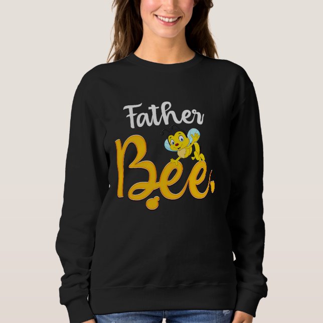 Sudadera Father Bee Matching Family First Bee Day Outfits (Anverso)