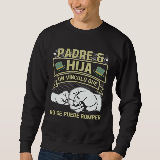 Sudadera Father Daughter Bond Cannot Be Broken Father s Day (Anverso)