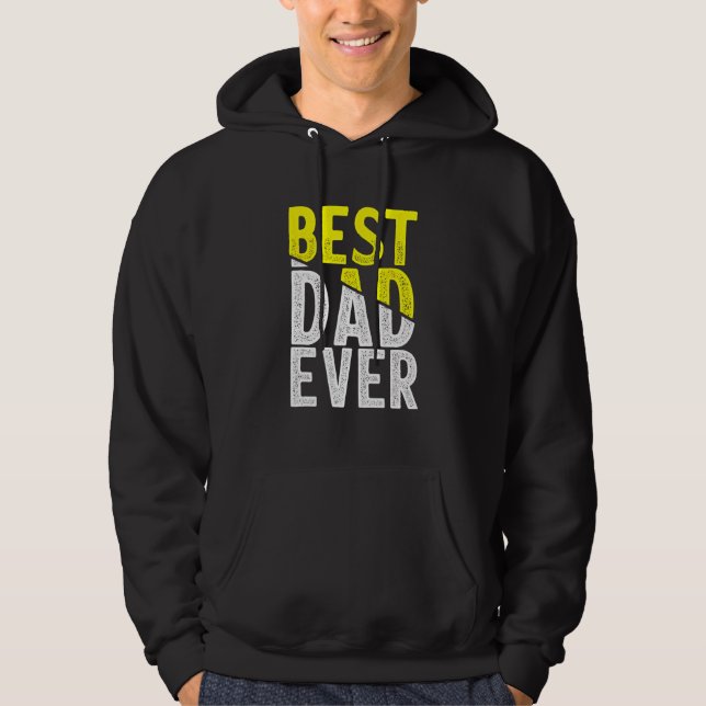 Sudadera Father Day Best Dad Ever From Daughter Son Mom Kid (Anverso)