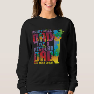 Sudadera Father Day Paintball Dad Like A Regular Dad Only M