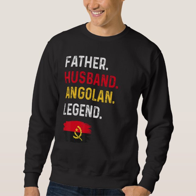 Sudadera Father Husband Angolan Legend Proud Dad Angola Fla (Anverso)