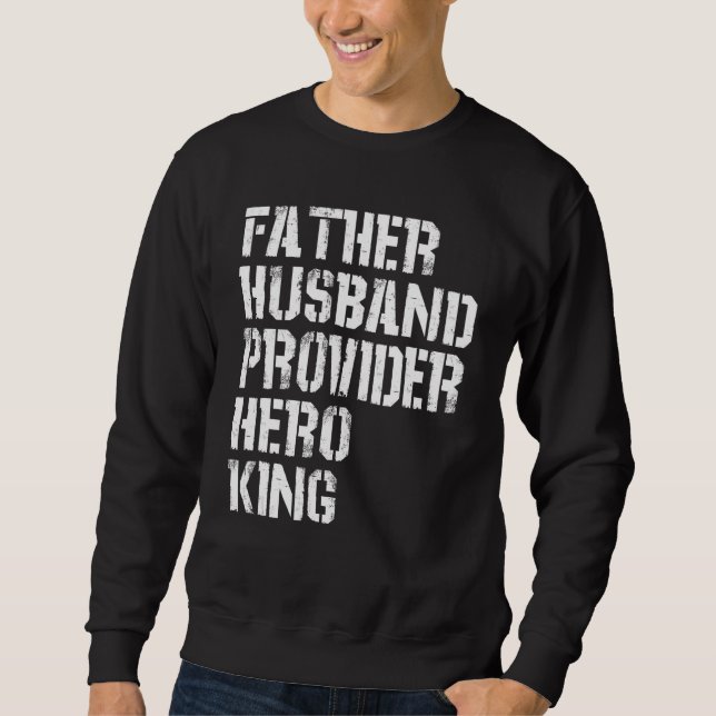 Sudadera Father Husband Provider Hero King  Daddy Father s  (Anverso)